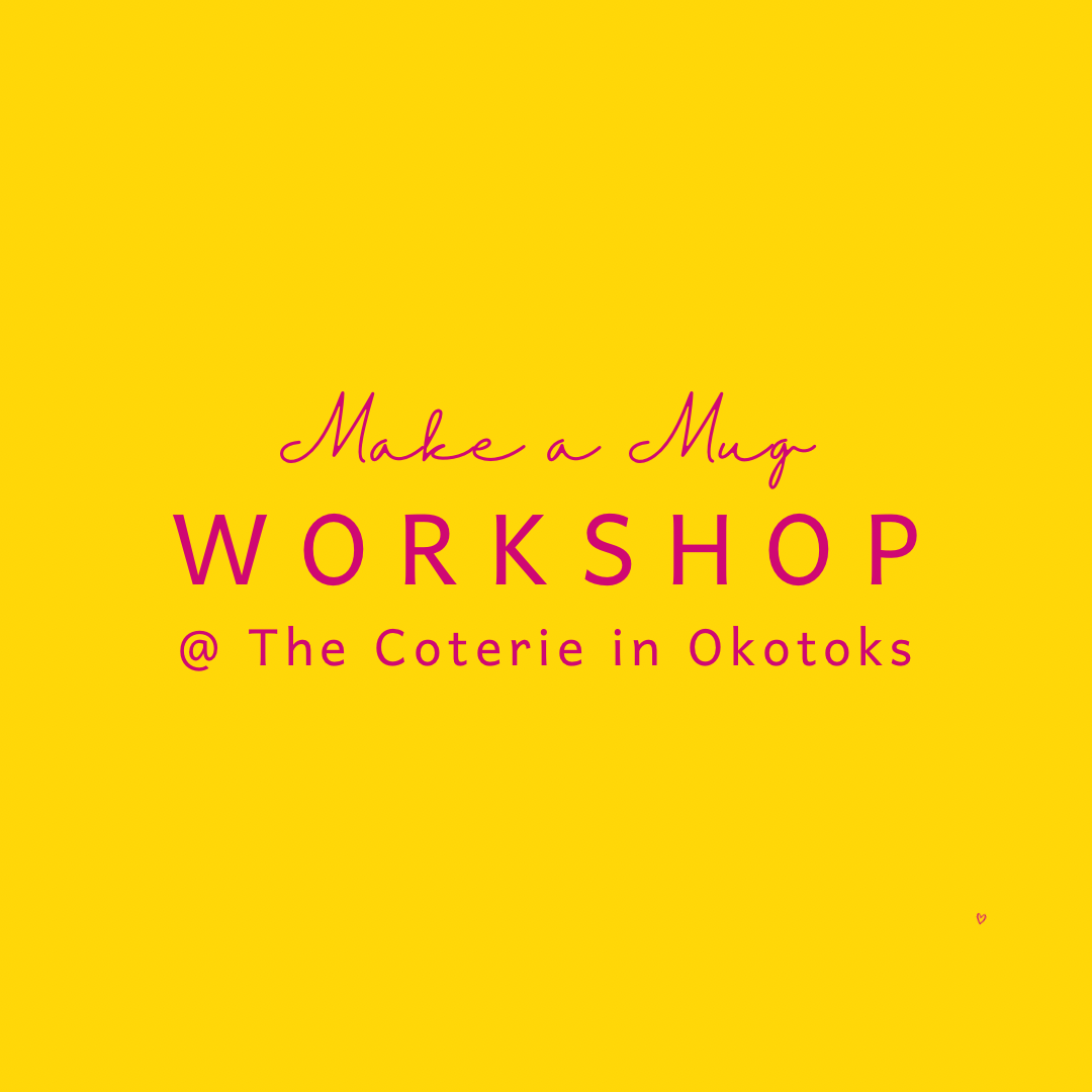 Make a Mug Workshop - Okotoks (3 hours)